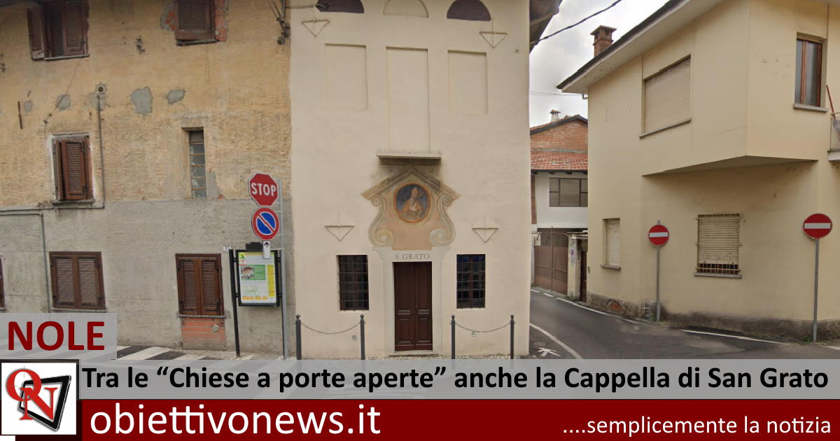 NOLE – Tra le "Chiese a porte aperte" anche la Cappella di San Grato - Vimarsana News