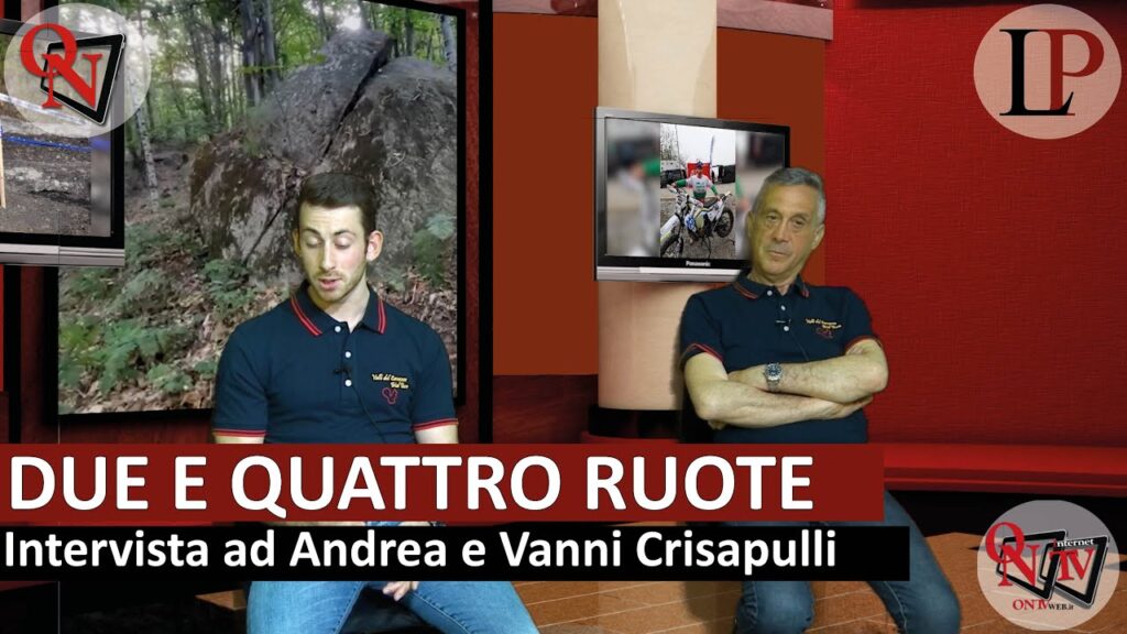 "DUE E QUATTRO RUOTE...PASSIONE MOTORI" - Intervista ad Andrea e Vanni Crisapulli (VIDEO)