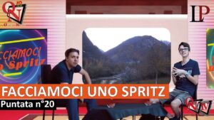 FACCIAMOCI UNO SPRITZ – Puntata nuova di zecca con nuove notizie da commentare (VIDEO)