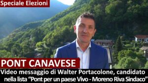PONT CANAVESE -Elezioni: Walter Portacolone,  lista “Pont per un paese Vivo – Moreno Riva Sindaco”