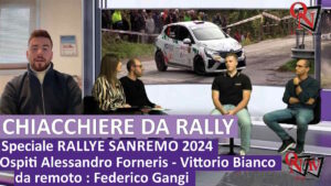 CHIACCHIERE DA RALLY – Non puntata dedicata al Rallye Sanremo (VIDEO)