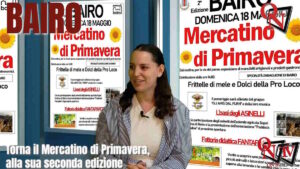 BAIRO – Domenica 18 maggio la seconda edizione del Mercatino di Primavera (VIDEO)